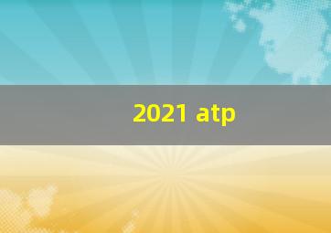 2021 atp